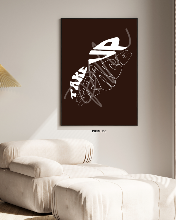 Take Up Space - Brown