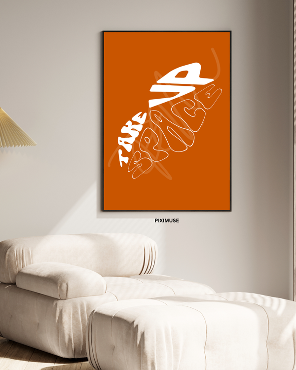 Take Up Space - Orange