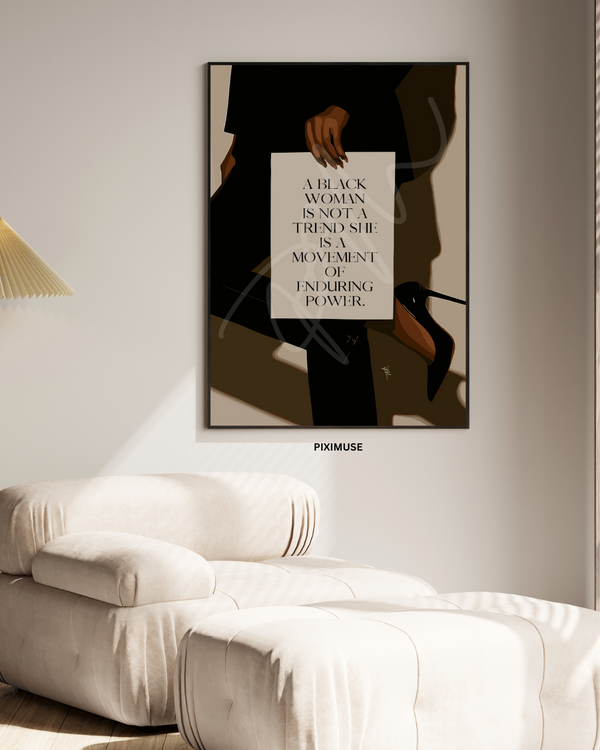 A Black Woman Is Not A Trend She Is A Movement Of Enduring Power